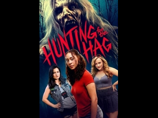 american horror film hunting for the hag (2023)